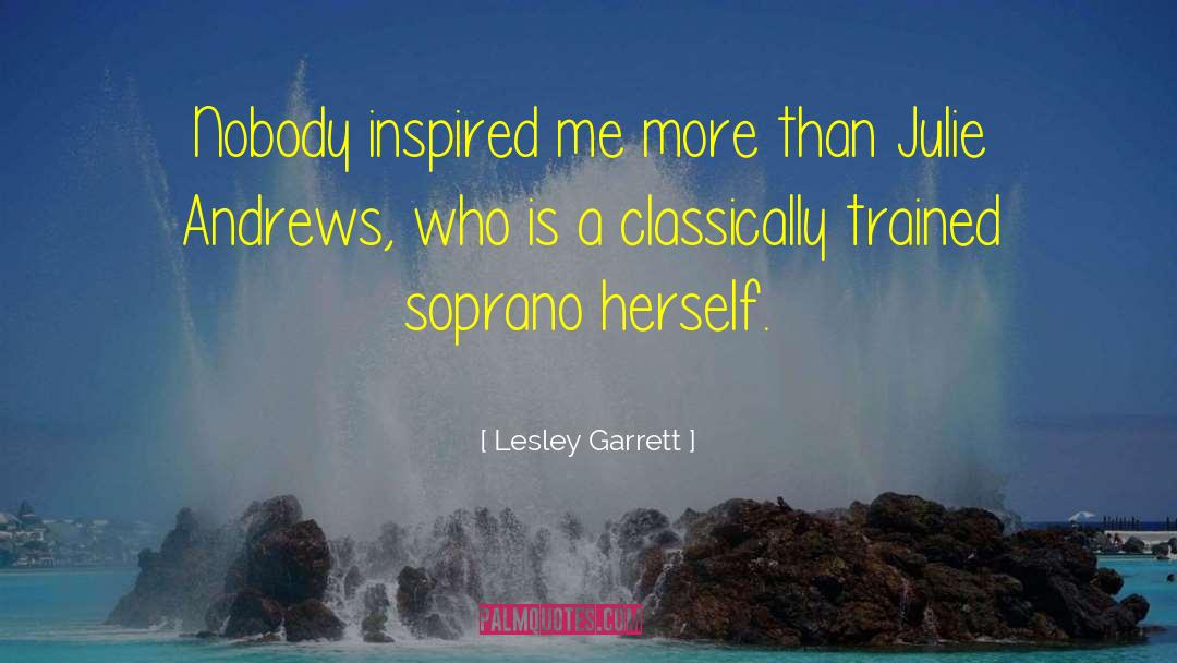 Sopranos Commendatori quotes by Lesley Garrett