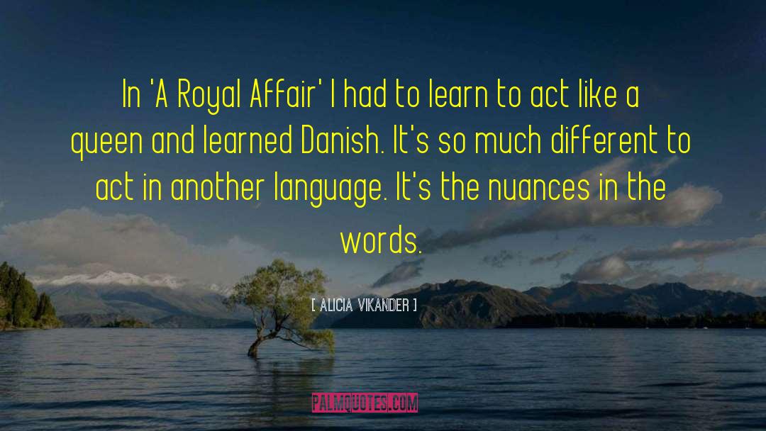 Sorani Language quotes by Alicia Vikander