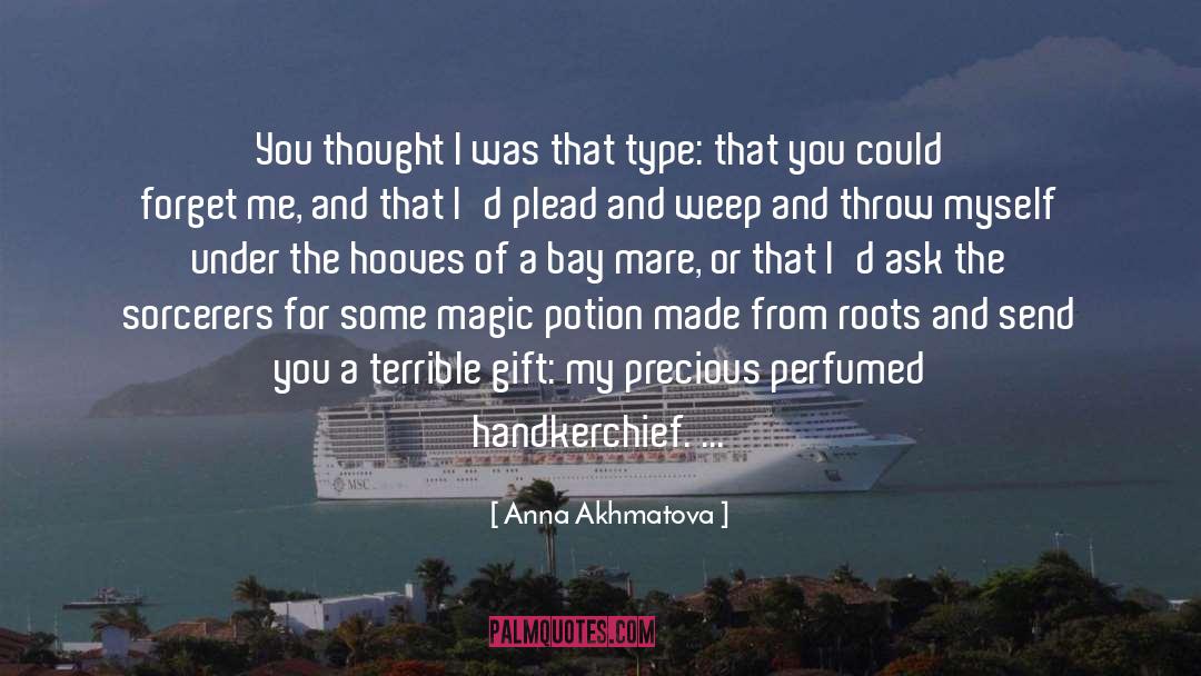 Sorcerers quotes by Anna Akhmatova