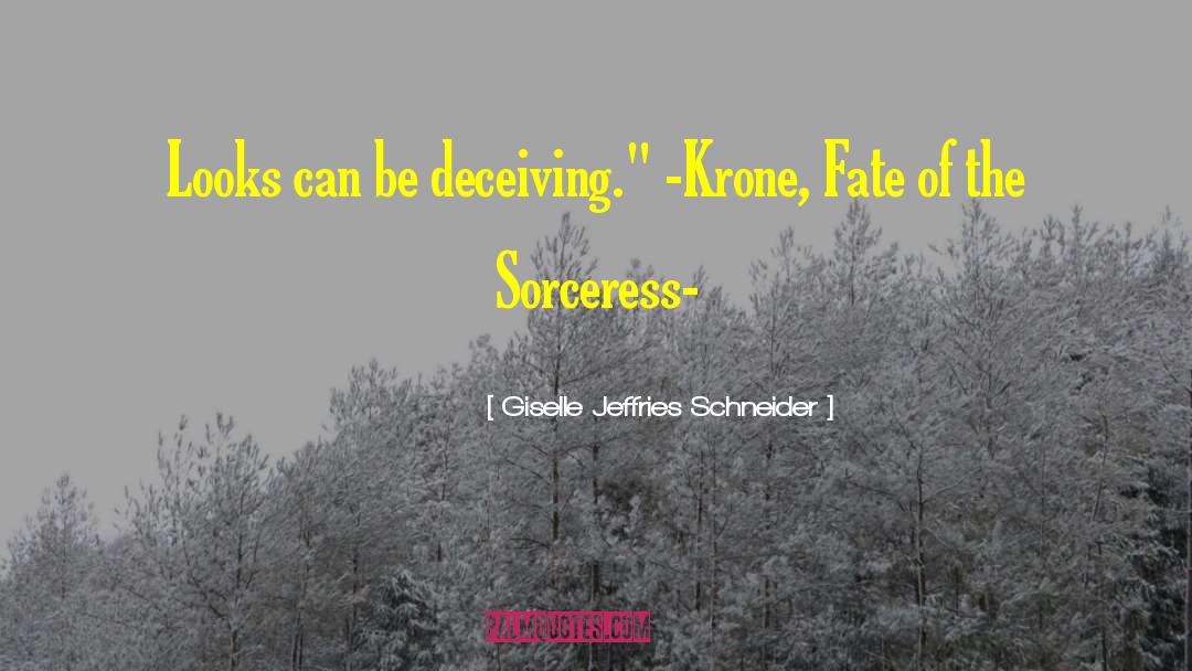 Sorceress quotes by Giselle Jeffries Schneider