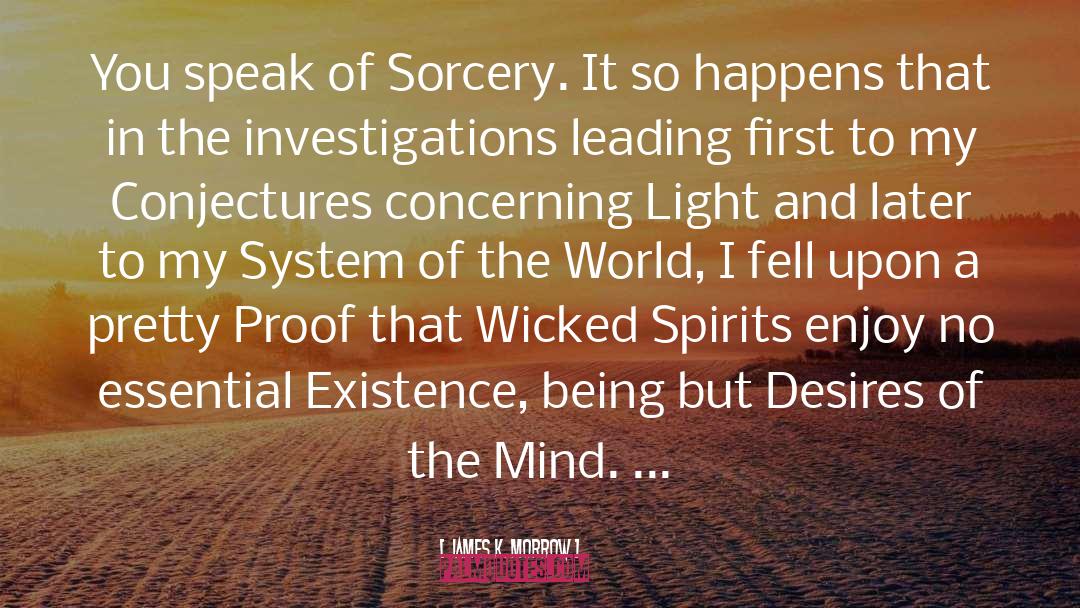 Sorcery quotes by James K. Morrow