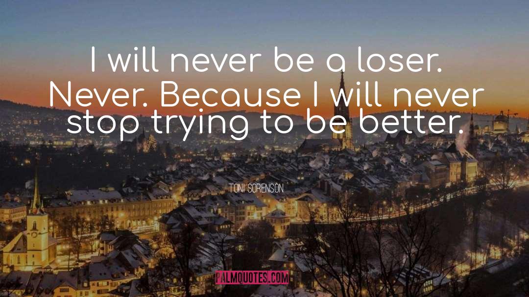 Sore Loser quotes by Toni Sorenson
