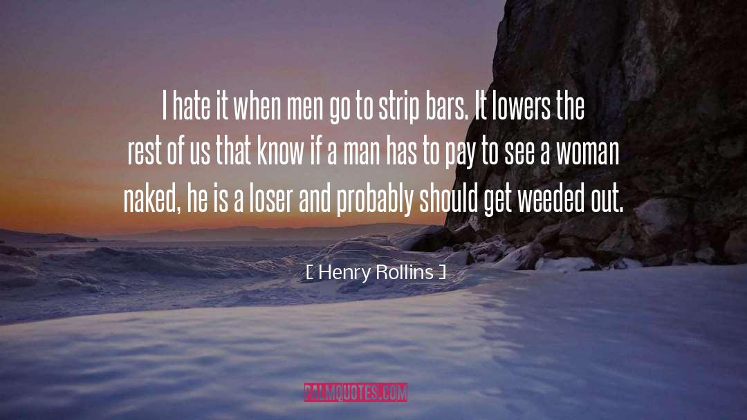 Sore Loser quotes by Henry Rollins