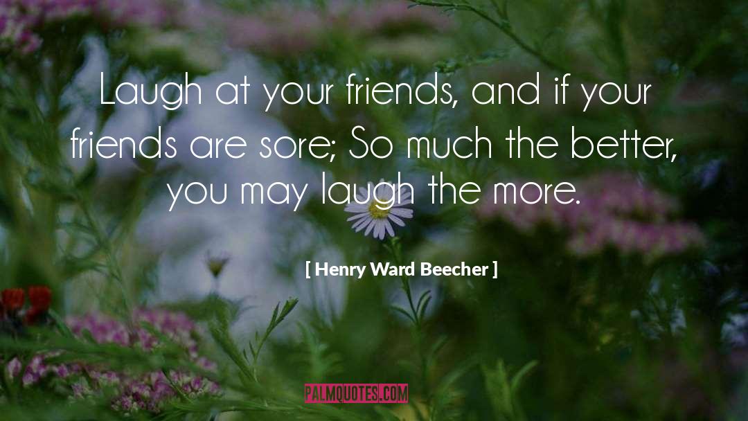 Sore quotes by Henry Ward Beecher