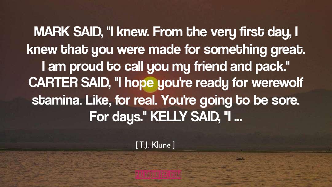 Sore quotes by T.J. Klune