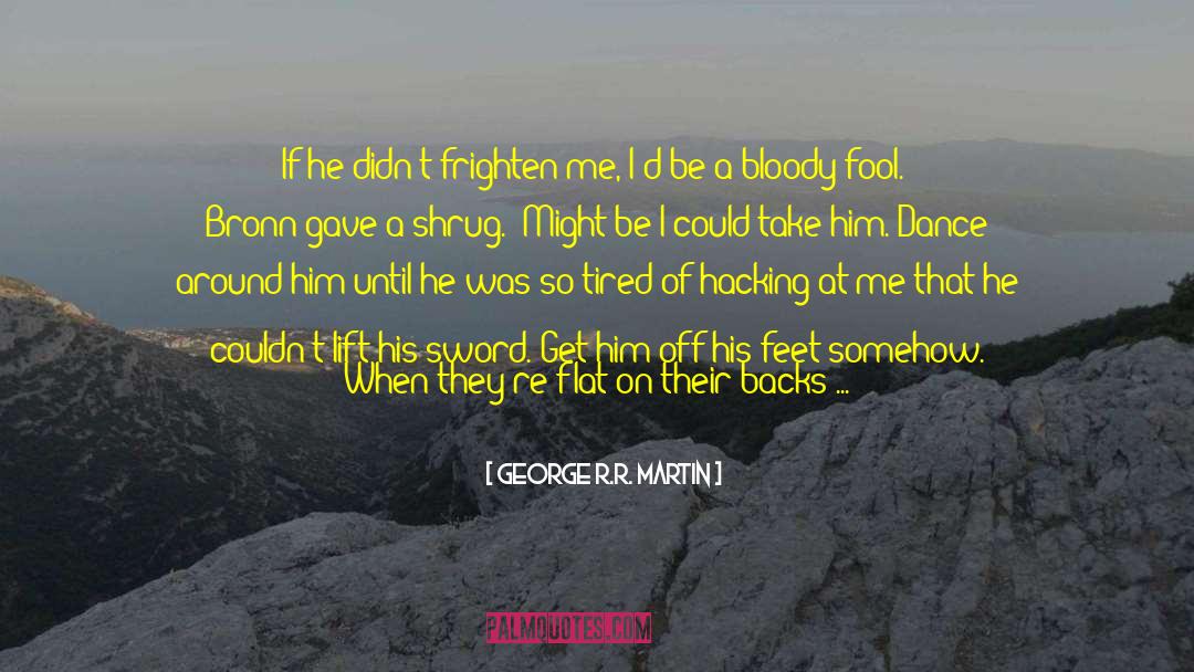 Sorins Sword quotes by George R.R. Martin