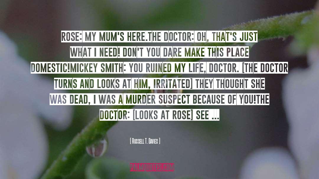 Soriya Rose quotes by Russell T. Davies