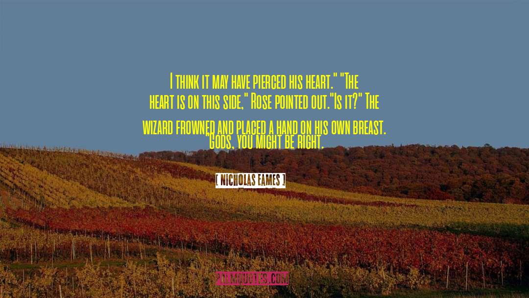 Soriya Rose quotes by Nicholas Eames