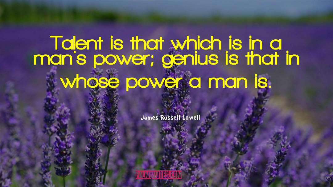 Sorkin Genius quotes by James Russell Lowell