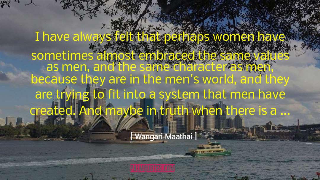 Sornette Critical Phenomena quotes by Wangari Maathai