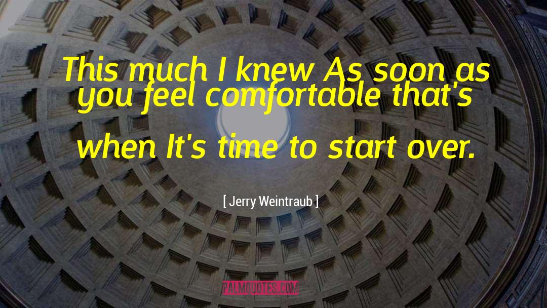 Sorocaba Time quotes by Jerry Weintraub