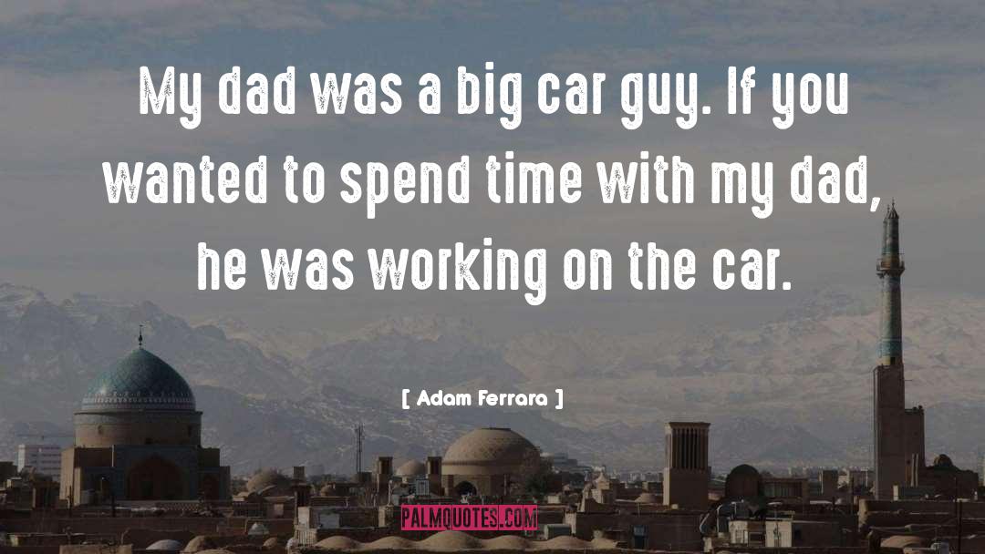 Soroko Car quotes by Adam Ferrara