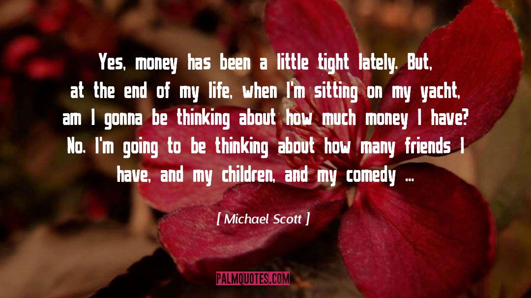 Sorridente Yacht quotes by Michael Scott