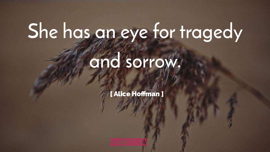 Sorrow Leanne Davis quotes by Alice Hoffman