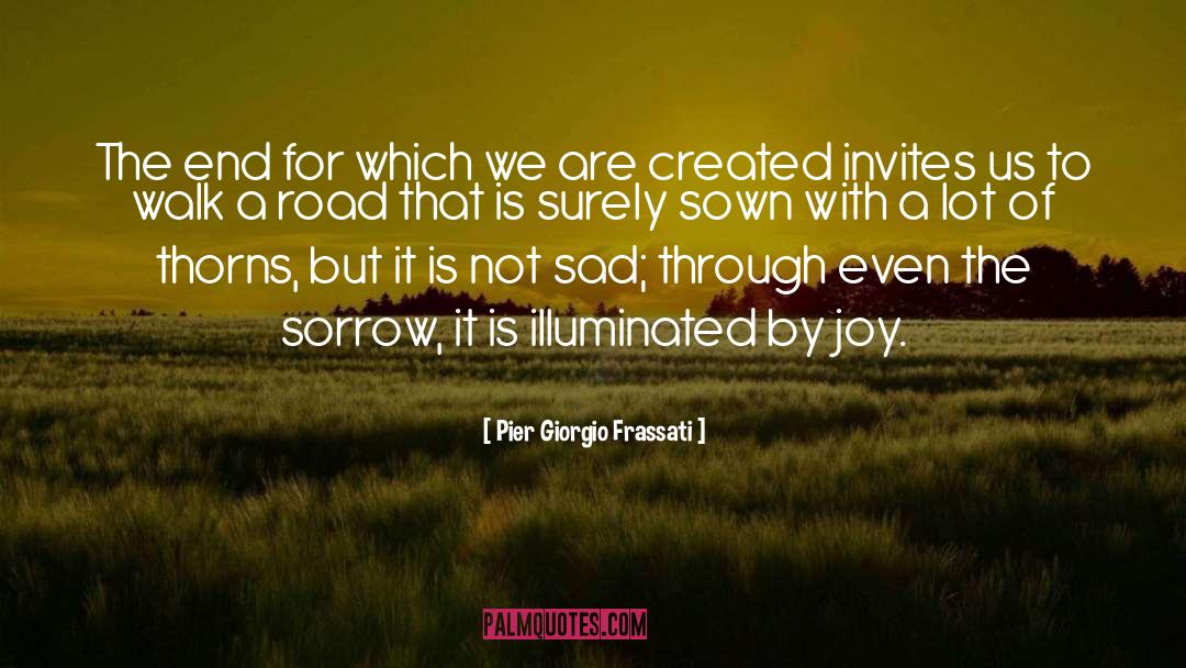 Sorrow quotes by Pier Giorgio Frassati