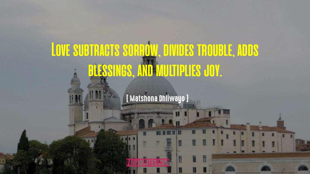 Sorrow Quotes quotes by Matshona Dhliwayo