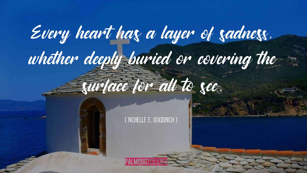 Sorrow Quotes quotes by Richelle E. Goodrich