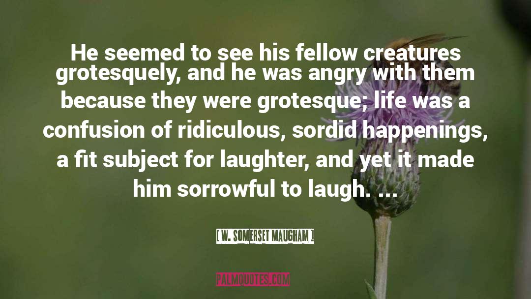 Sorrowful quotes by W. Somerset Maugham