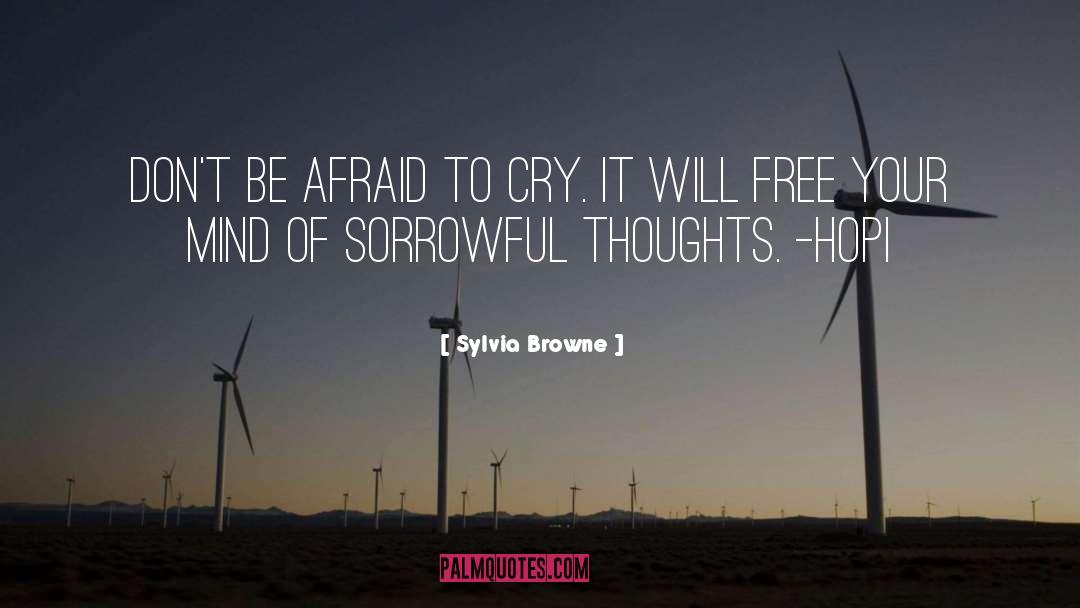 Sorrowful quotes by Sylvia Browne