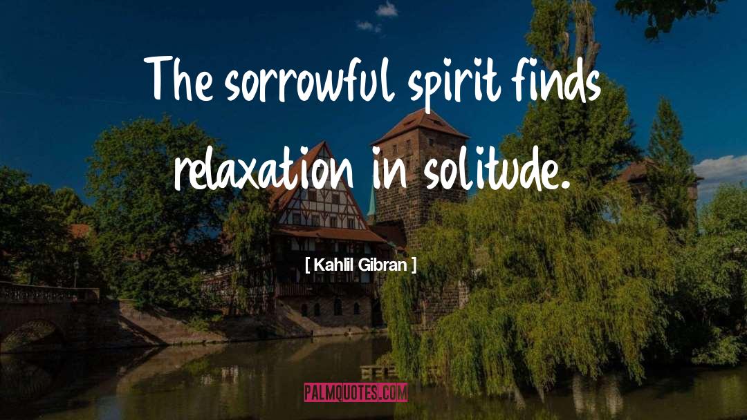 Sorrowful quotes by Kahlil Gibran