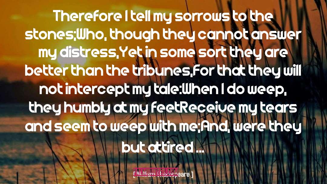 Sorrows quotes by William Shakespeare