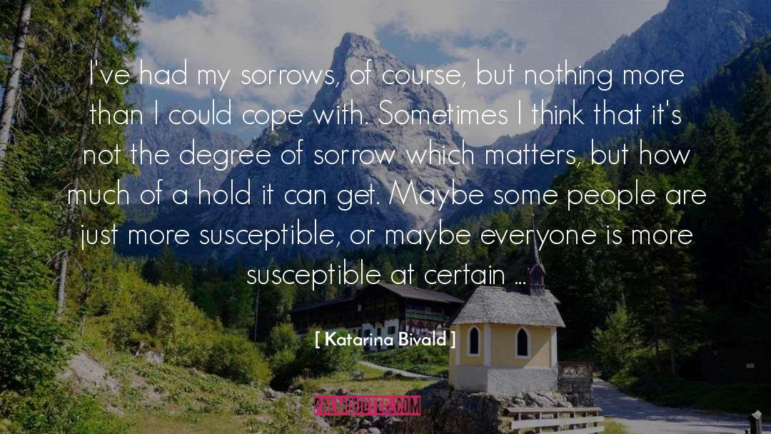 Sorrows quotes by Katarina Bivald