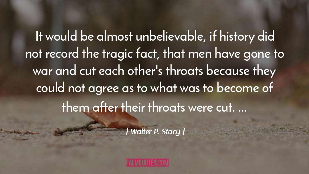 Sorry Men quotes by Walter P. Stacy