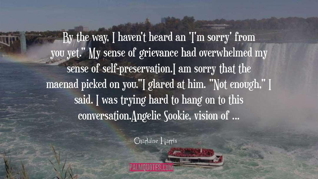 Sorry quotes by Charlaine Harris