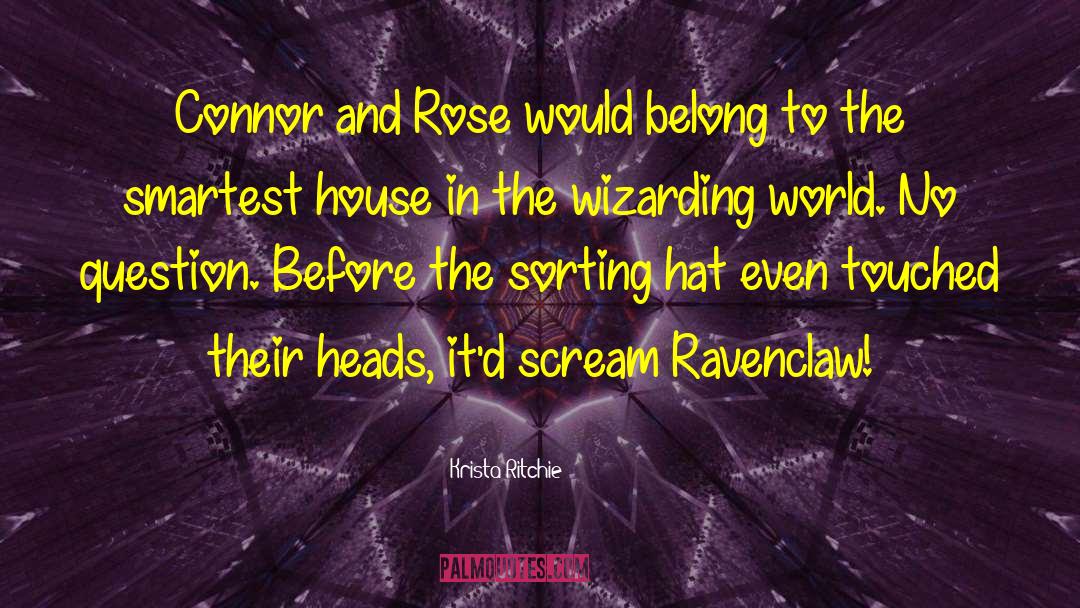 Sorting Hat quotes by Krista Ritchie