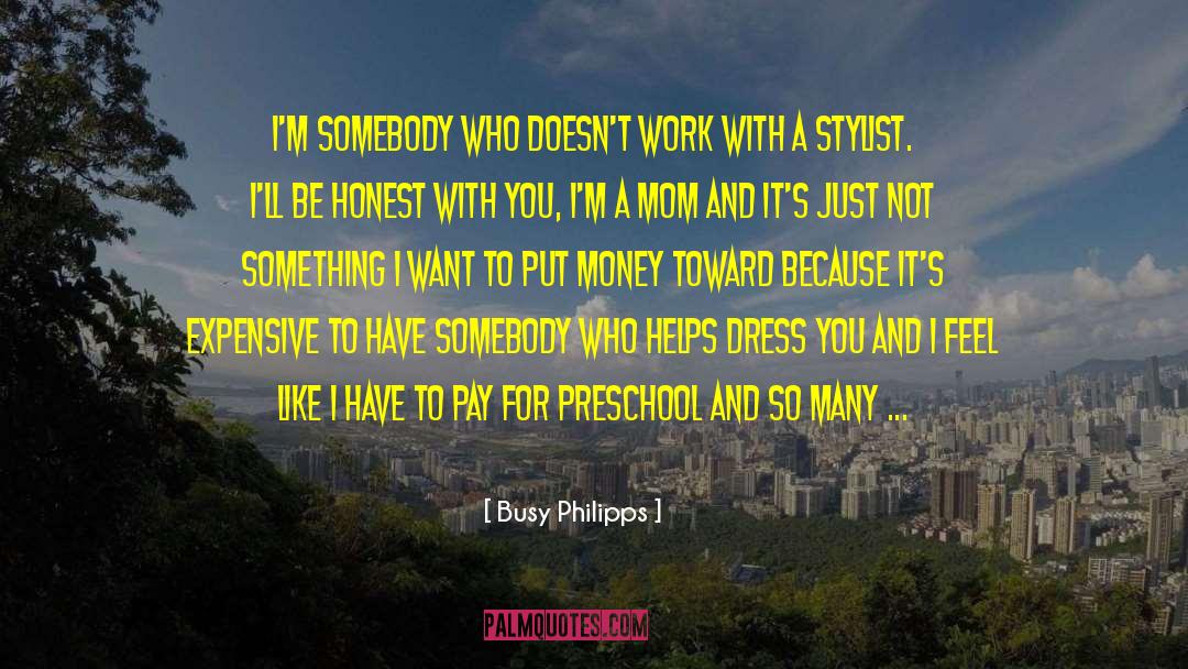 Sossaman Preschool quotes by Busy Philipps
