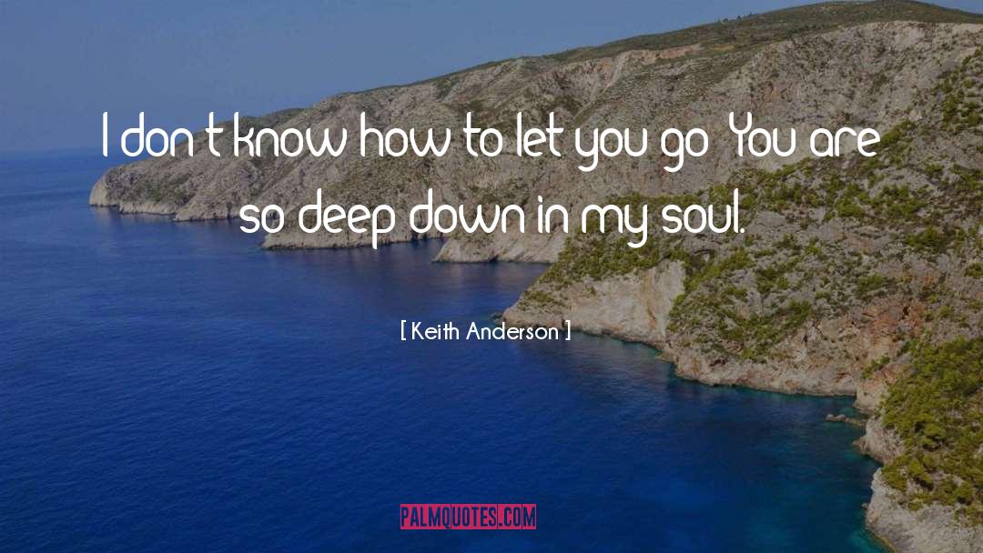 Soul Abuse quotes by Keith Anderson