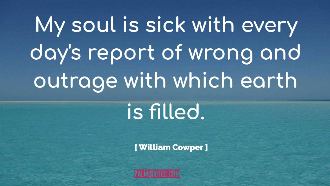 Soul Ache quotes by William Cowper