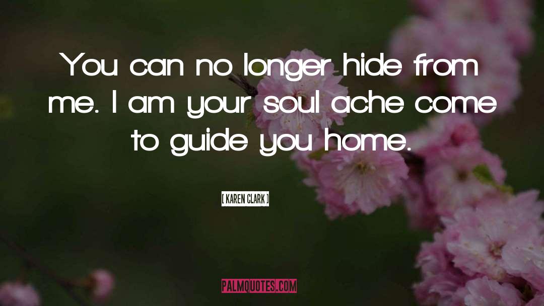 Soul Ache quotes by Karen Clark