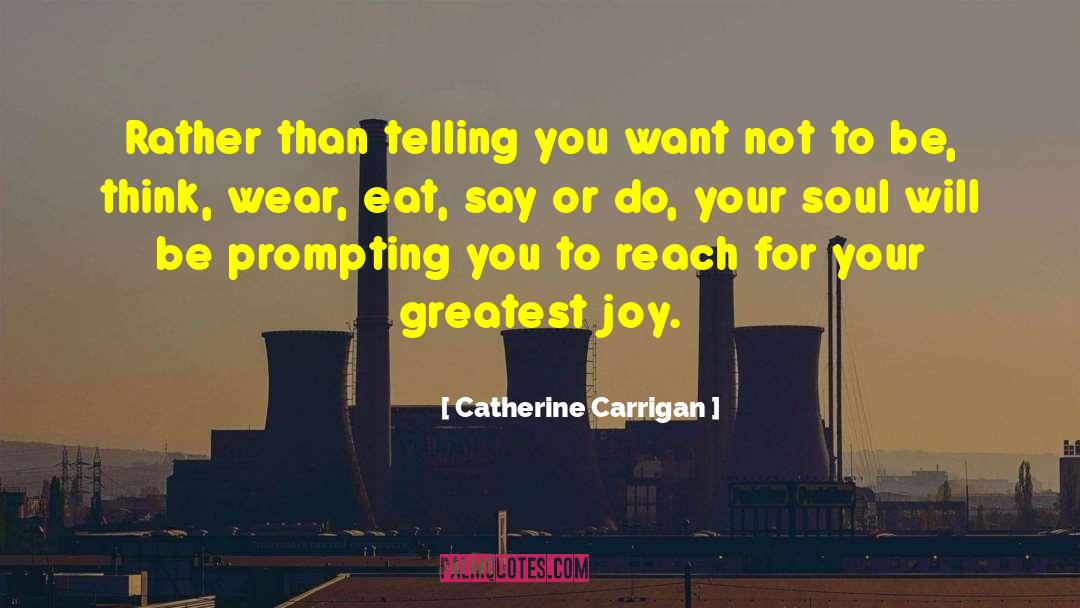 Soul Alchemy quotes by Catherine Carrigan