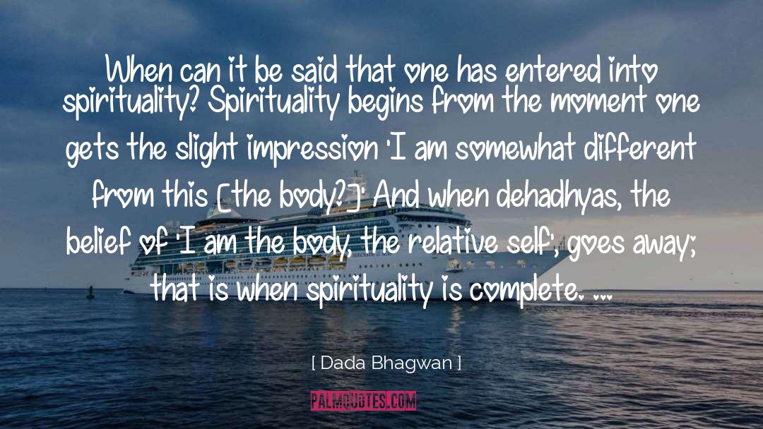 Soul And Body quotes by Dada Bhagwan