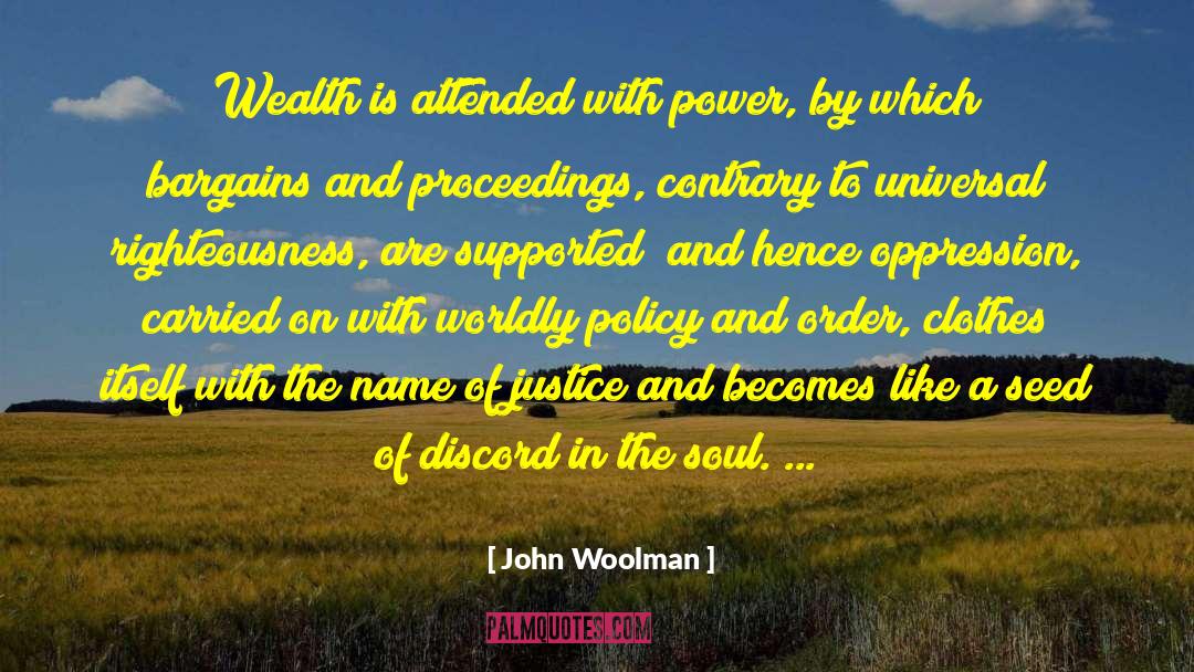 Soul And Body quotes by John Woolman