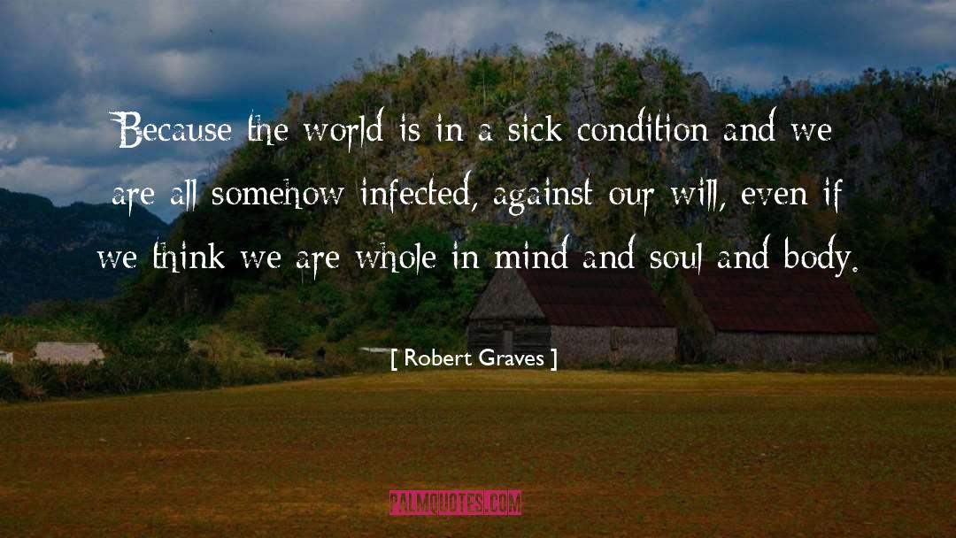 Soul And Body quotes by Robert Graves