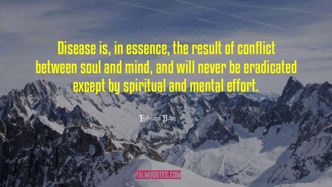 Soul And Mind quotes by Edward Bach