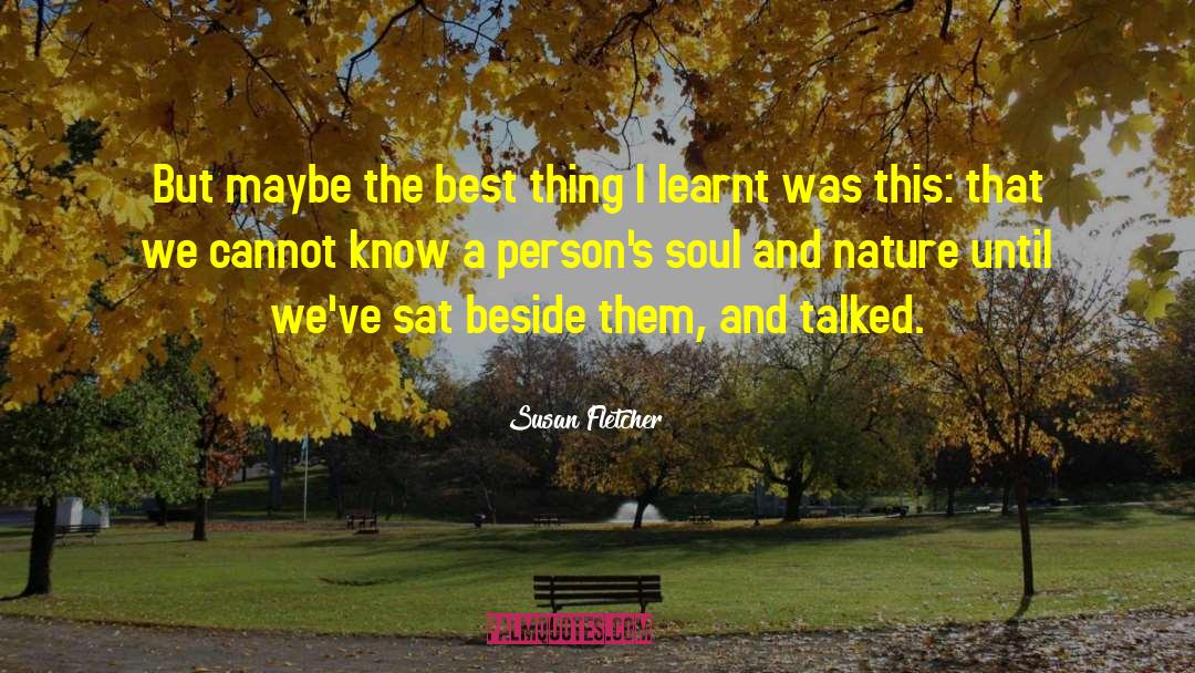 Soul And Nature quotes by Susan Fletcher