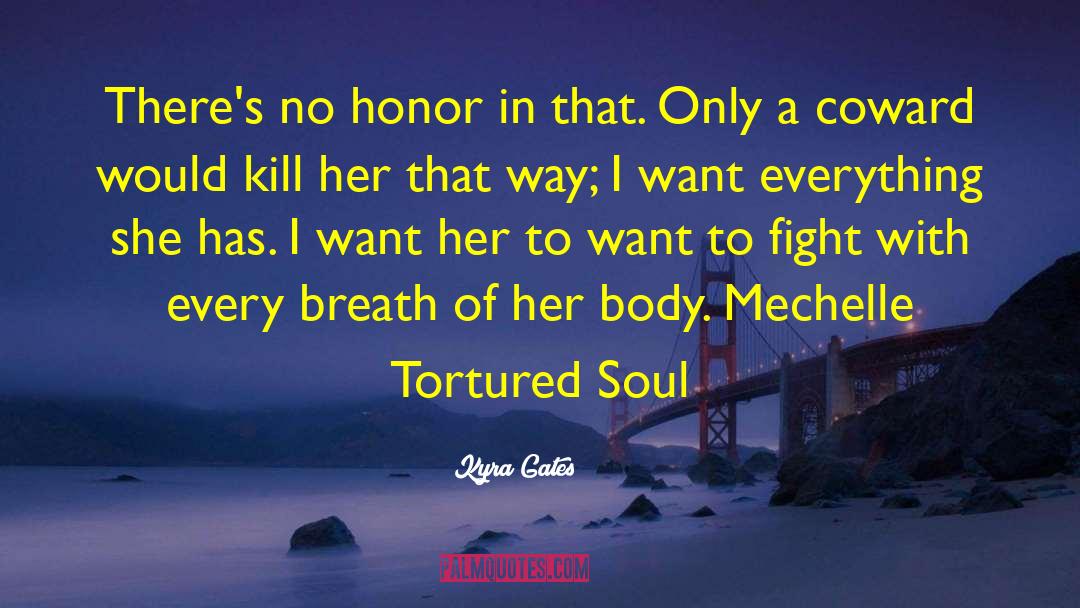 Soul Awakening quotes by Kyra Gates