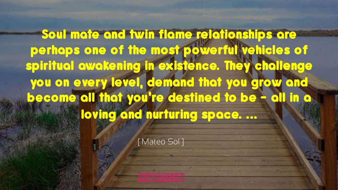 Soul Awakening Spirituality quotes by Mateo Sol