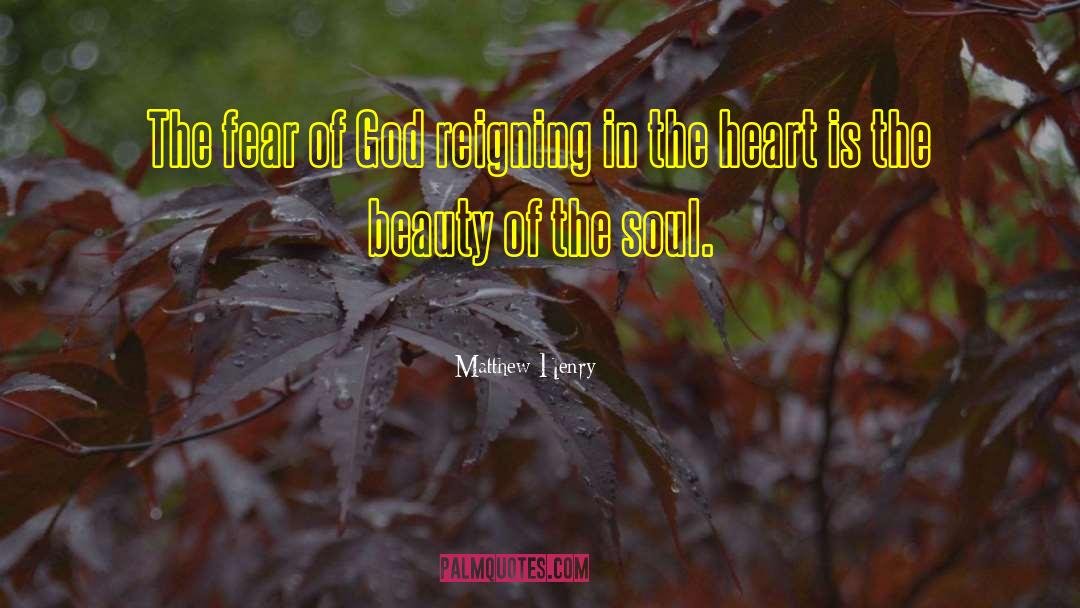 Soul Beauty quotes by Matthew Henry