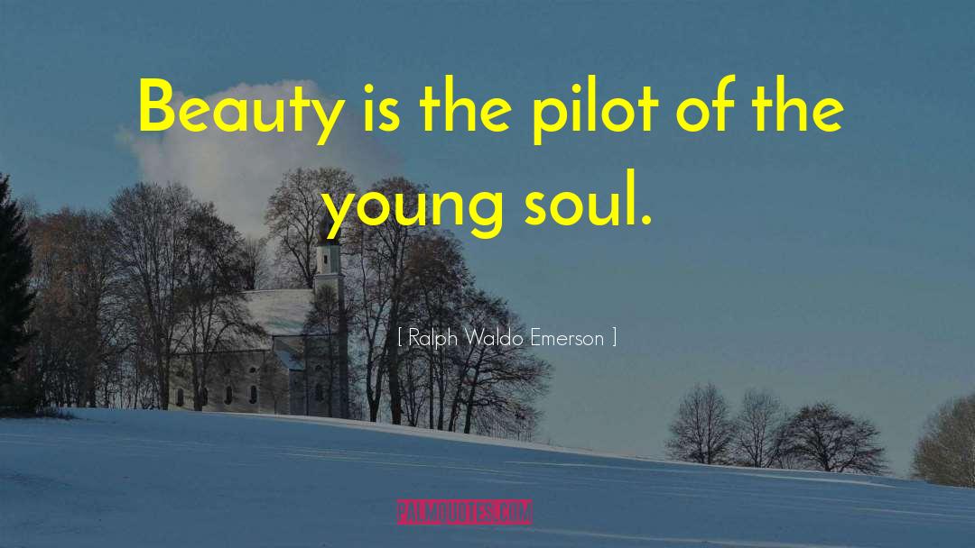 Soul Beauty quotes by Ralph Waldo Emerson