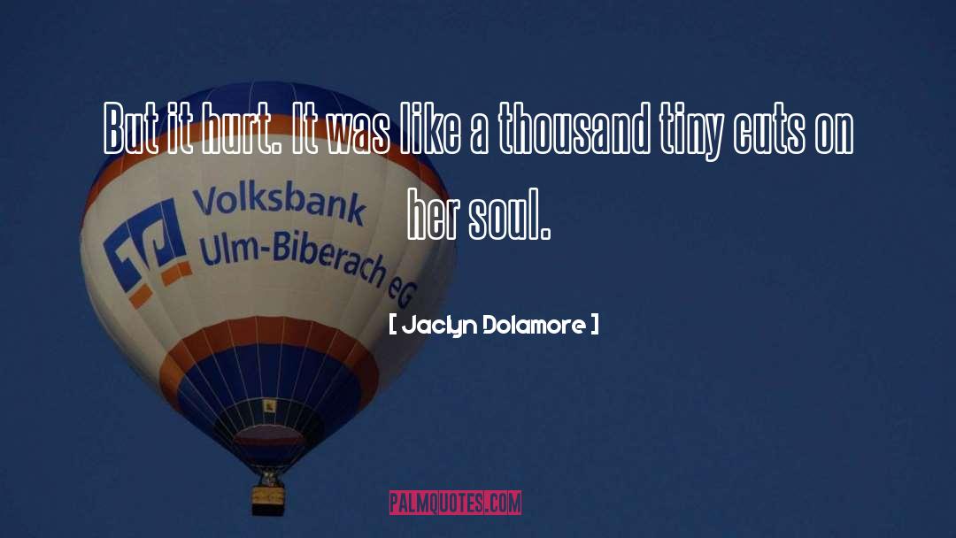 Soul Bond quotes by Jaclyn Dolamore