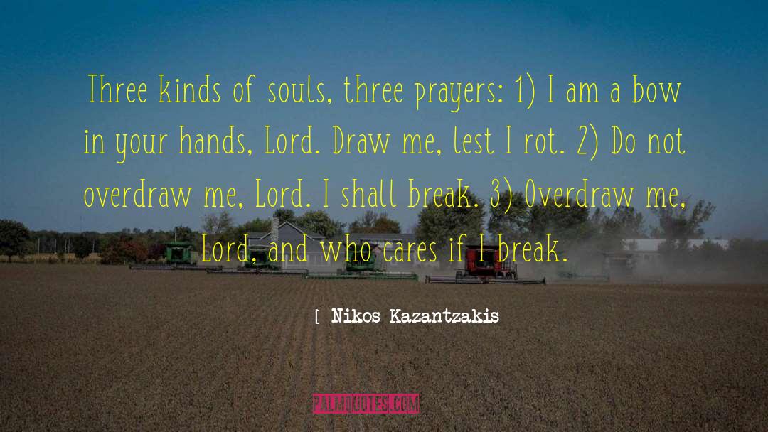 Soul Care quotes by Nikos Kazantzakis