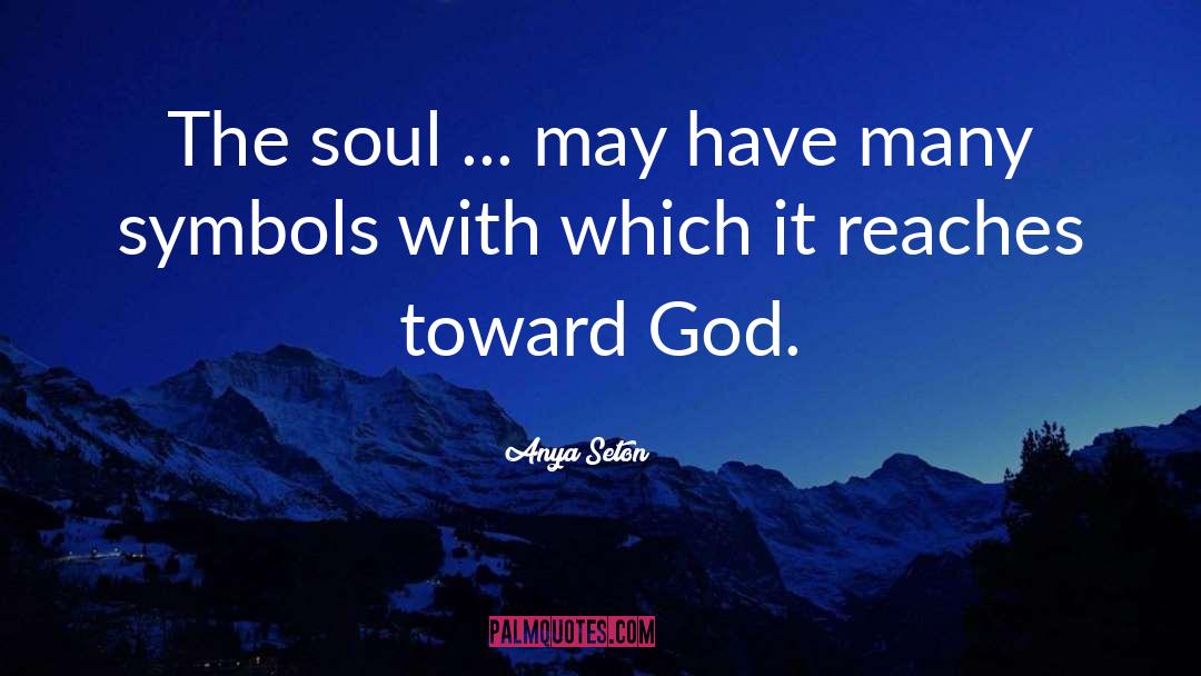 Soul Cellar 294 quotes by Anya Seton