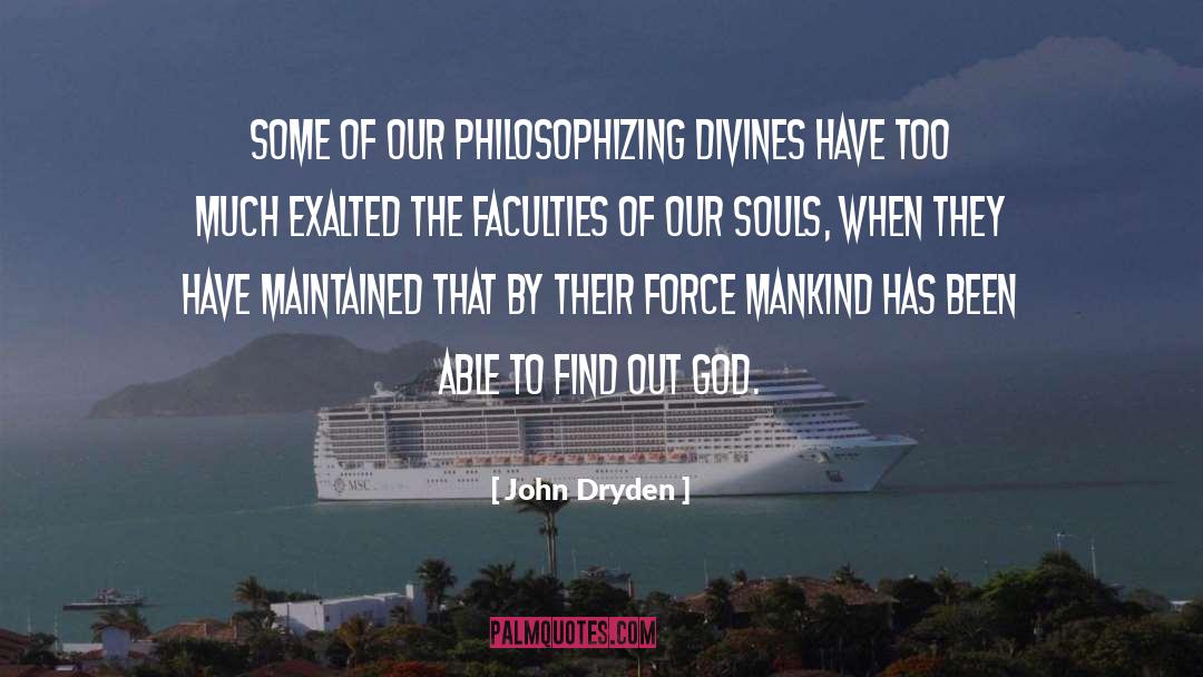 Soul Centered quotes by John Dryden