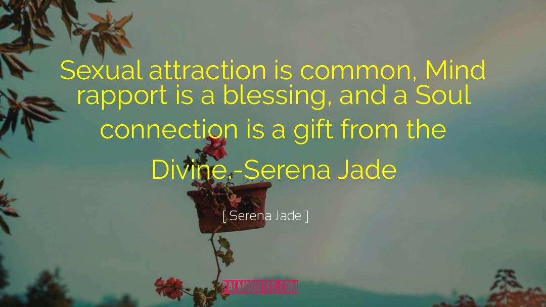 Soul Connection quotes by Serena Jade