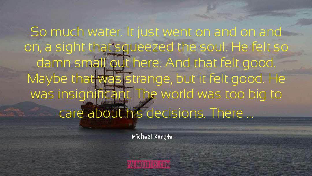 Soul Connection quotes by Michael Koryta