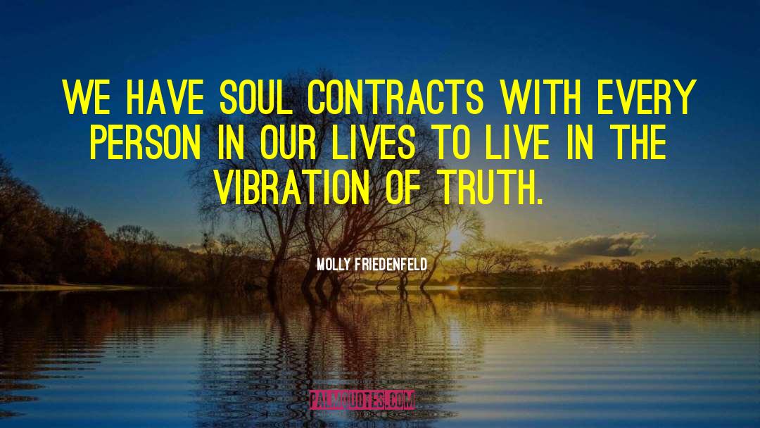 Soul Contracts quotes by Molly Friedenfeld